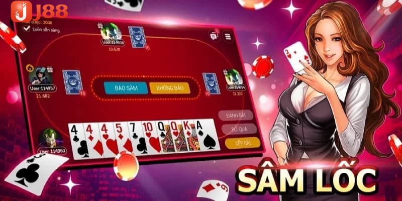 Kinh nghiệm đánh sâm lốc đỉnh cao cho bet thủ tại J88